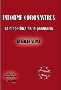 INFORME CORONAVIRUS. LA BIOPOLÍTICA DE LA PANDEMIA | 9788468554488 | VIDAL PÉREZ, ESTEBAN