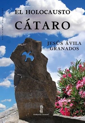 HOLOCAUSTO CÁTARO, EL | 9788418163593 | ÁVILA GRANADOS, JESÚS