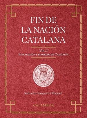 FIN DE LA NACIÓN CATALANA (volumen 1) | 9788483595367 | SAMPERE I MIQUEL, SALVADOR