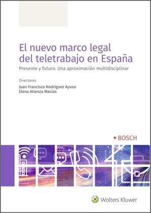 NUEVO MARCO LEGAL DEL TELETRABAJO EN ESPAÑA | 9788490905029 | ATIENZA MACIAS, ELENA / RODRIGUEZ AYUSO, JUAN