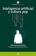 INTELIGENCIA ARTIFICIAL Y CULTURA POP | 9788417946593 | CANTERO PALACIOS, FELIX