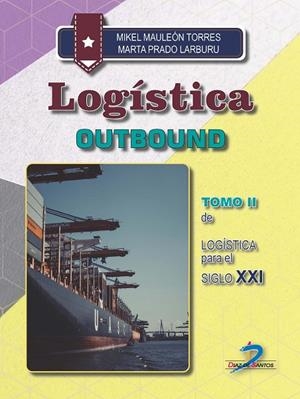 LOGISTICA OUTBOUND | 9788490523117 | MAULEÓN TORRES, MIKEL / PRADO LARBURU, MARTA