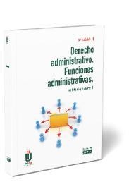 DERECHO ADMINISTRATIVO FUNCIONES ADMINISTRATIVAS 3'ED | 9788445441404 | LÓPEZ ÁLVAREZ, LUIS FELIPE