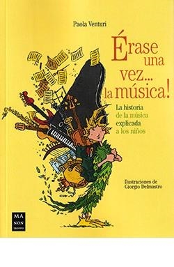 ÉRASE UNA VEZ... LA MÚSICA | 9788418703010 | VENTURI, PAOLA