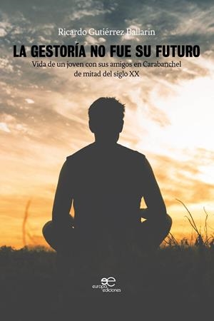 GESTORÍA NO FUE SU FUTURO, LA | 9791220103053 | GUTIÉRREZ BALLARÍN, RICARDO