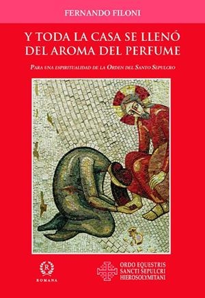 Y TODA LA CASA SE LLENÓ DEL AROMA DEL PERFUME | 9788415980933 | FILONI, FERNANDO