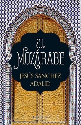 MOZÁRABE, EL | 9788418623004 | SÁNCHEZ ADALID, JESÚS