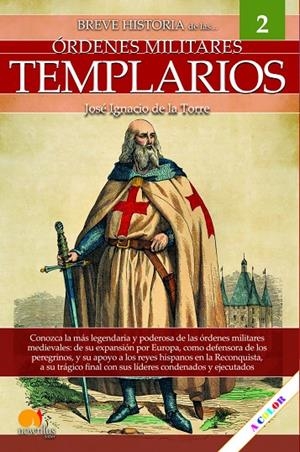 BREVE HISTORIA DE LOS TEMPLARIOS | 9788413051406 | DE LA TORRE, JOSE IGNACIO