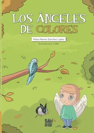 ÁNGELES DE COLORES, LOS | 9788418499791 | SANCHEZ LOPEZ, MARIA NIEVES