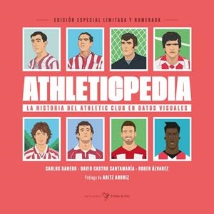 ATHLETICPEDIA. HISTORIA DEL ATHLETIC CLUB EN DATOS VISUALES | 9788416575886 | ALVAREZ / CASTRO / RANEDO