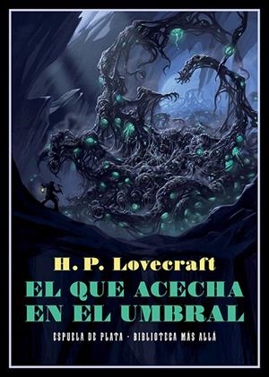 QUE ACECHA EN EL UMBRAL, EL | 9788418153273 | LOVECRAFT, H. P.