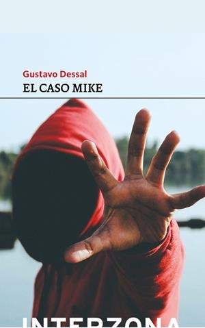 CASO MIKE, EL | 9789877900101 | DESSAL, GUSTAVO