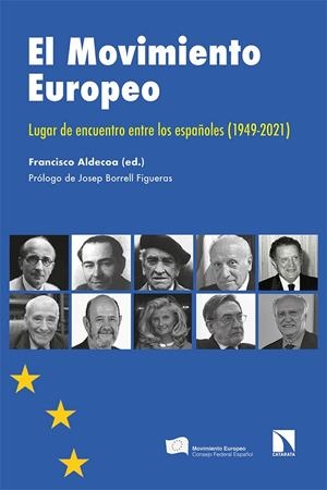MOVIMIENTO EUROPEO, EL | 9788413521701 | FRANCISCO, ALDECOA