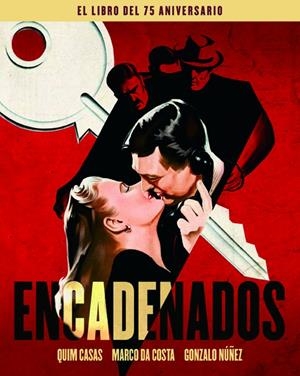 ENCADENADOS. EL LIBRO DEL 75 ANIVERSARIO | 9788418181177 | CASAS / DA COSTA