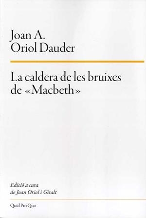 CALDERA DE LES BRUIXES DE MACBETH, LA | 9788417410230 | ORIOL DAUDER, JOAN A.