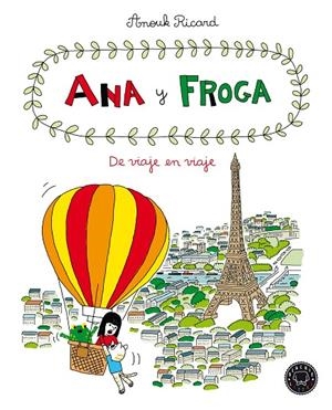 ANA Y FROGA, TOMO 5  DE VIAJE EN VIAJE | 9788418187711 | RICARD, ANOUK
