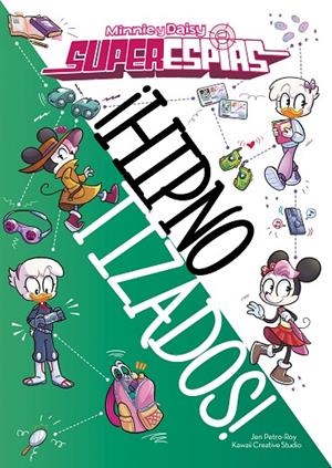 MINNIE Y DAISY. SUPERESPÍAS. ¡HIPNOTIZADOS! NARRATIVA | 9788418335396 | DISNEY