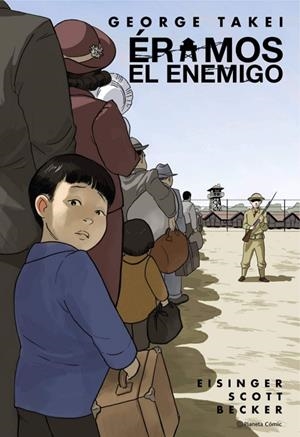 ÉRAMOS EL ENEMIGO | 9788413416007 | TAKEI, GEORGE