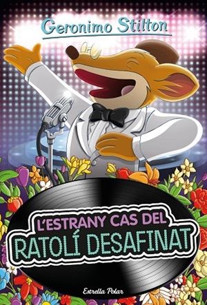 GERONIMO STILTON 55. L'ESTRANY CAS DEL RATOLÍ DESAFINAT | 9788418443794 | STILTON, GERONIMO