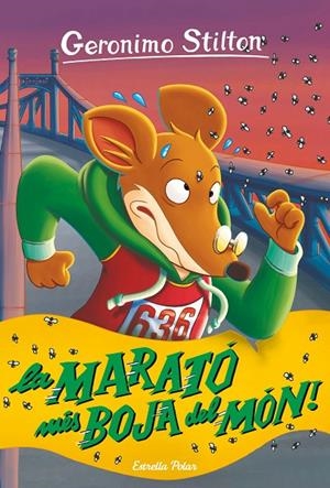 GERONIMO STILTON 45. LA MARATÓ MÉS BOJA DEL MÓN | 9788418443800 | STILTON, GERONIMO