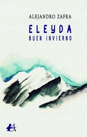 ELEYDA. BUEN INVIERNO | 9788418663062 | ZAFRA, ALEJANDRO
