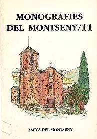 MONOGRAFIES DEL MONTSENY 11 | 9999900005981 | AMICS DEL MONTSENY