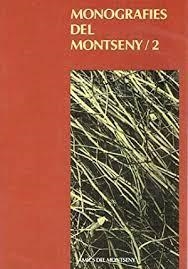 MONOGRAFIES DEL MONTSENY 02 | 9999900005998 | AMICS DEL MONTSENY