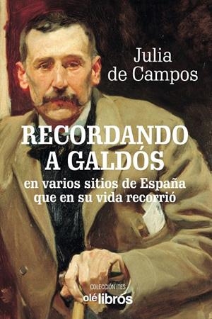 RECORDANDO A GALDOS | 9788418208386 | DE CAMPOS MONSALVE, JULIA