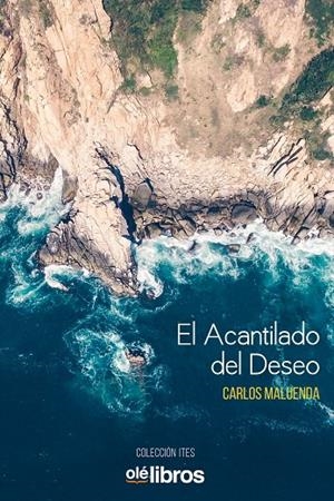 ACANTILADO DEL DESEO, EL | 9788418208645 | MALUENDA GRAMAJE, CARLOS