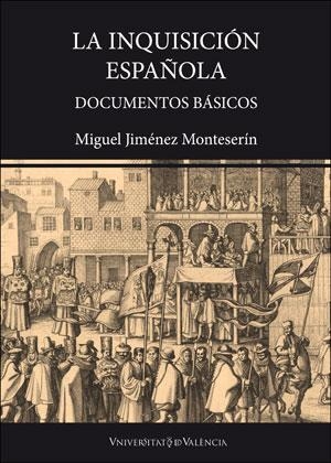 INQUISICIÓN ESPAÑOLA, LA | 9788491346807 | JIMÉNEZ MONTESERÍN, MIGUEL