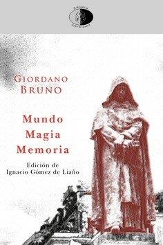MUNDO MAGIA MEMORIA | 9788417231262 | BRUNO, GIORDANO