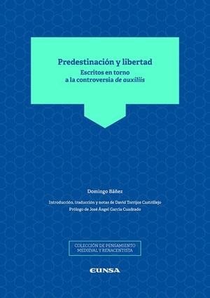 PREDESTINACIÓN Y LIBERTAD | 9788431335649 | BÁÑEZ, DOMINGO / TORRIJOS CASTILLEJO, DAVID