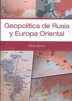 GEOPOLÍTICA DE RUSIA Y EUROPA ORIENTAL | 9788413570655 | MARCU, SILVIA