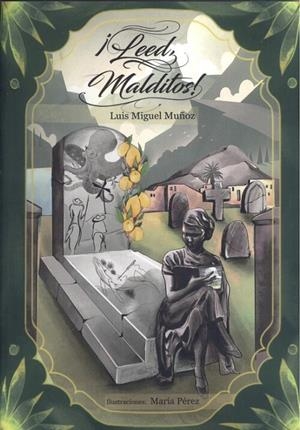 ¡LEED, MALDITOS! | 9788418600159 | MUÑOZ ROJO, LUIS MIGUEL