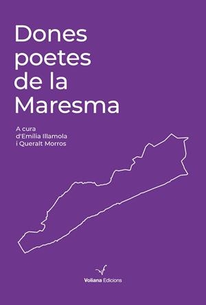 DONES POETES DE LA MARESMA | 9788412222852 | MORROS BARÓ, QUERALT / ILLAMOLA GANDUXÉ, EMÍLIA