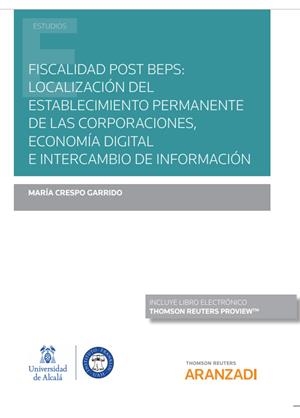 FISCALIDAD POST BEPS : LOCALIZACION DEL ESTABLECIMIENTO PERMANENTE DE LAS CORPORACIONES… | 9788413459608 | CRESPO GARRIDO, MARIA