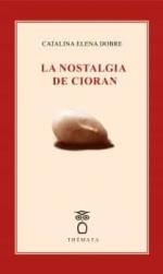 NOSTALGIA DE CIORAN | 9788412193664 | DOBRE, CATALINA ELENA