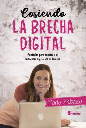 COSIENDO LA BRECHA DIGITAL | 9788484694175 | ZALBIDEA, MARIA