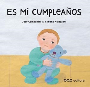 ES MI CUMPLEAÑOS | 9788498714043 | CAMPANARI, JOSE / MULAZZANI, SIMONA
