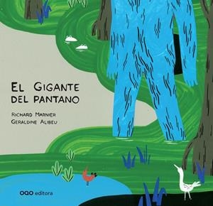GIGANTE DEL PANTANO, EL | 9788498714517 | MARNIER, RICHARD