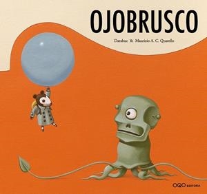 OJOBRUSCO | 9788496788404 | DARABUC / QUARELLO, MAURIZIO