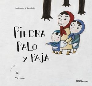 PIEDRA, PALO Y PAJA | 9788496573369 | PRESUNTO, ANA / RODES, JOSEP