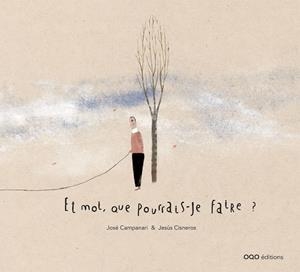 ET MOI, QUE POURRAIS-JE FAIRE ? | 9788498710960 | CAMPANARI, JOSE