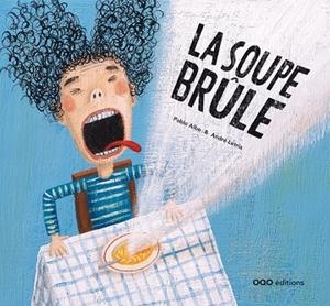 SOUPE BRULE, LA | 9788498711769 | ALBO, PABLO