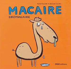 MACAIRE DROMADAIRE | 9788498710915 | CHAUNDLER, RACHEL
