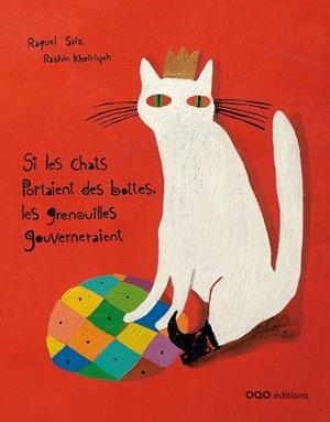 SI LES CHATS PORTAIENT DES BOTTES,À | 9788498713541 | SAIZ, RAQUEL