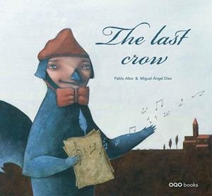 LAST CROW, THE | 9788498711851 | ALBO, PABLO