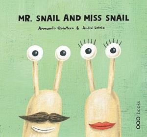 MR SNAIL AND MISS SNAIL | 9788498711349 | QUINTERO, ARMANDO