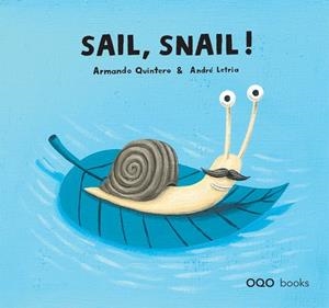 SAIL, SNAIL! | 9788498711363 | QUINTERO, ARMANDO