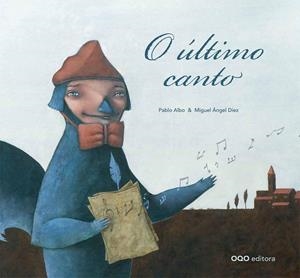 O ÚLTIMO CANTO | 9788498711981 | ALBO, PABLO